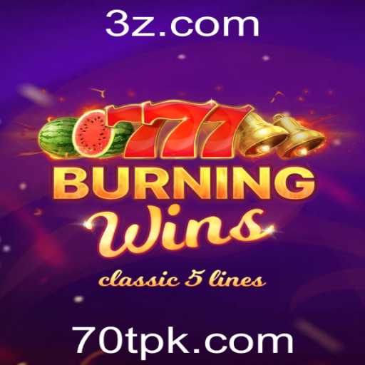 Descubra a Emoção de 'BurningWins' - O Jogo Que Está Incendiando o Cenário de Entretenimento