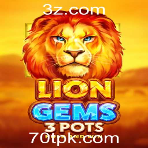 Descubra o Fascinante Mundo do Jogo LionGems3pots e a Chave 70t
