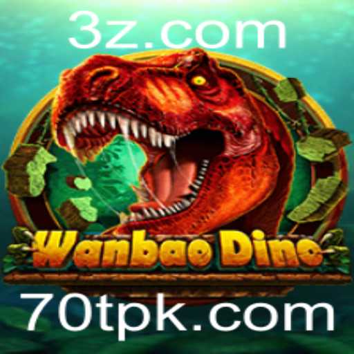 Descubra a Emoção do Jogo WanBaoDino